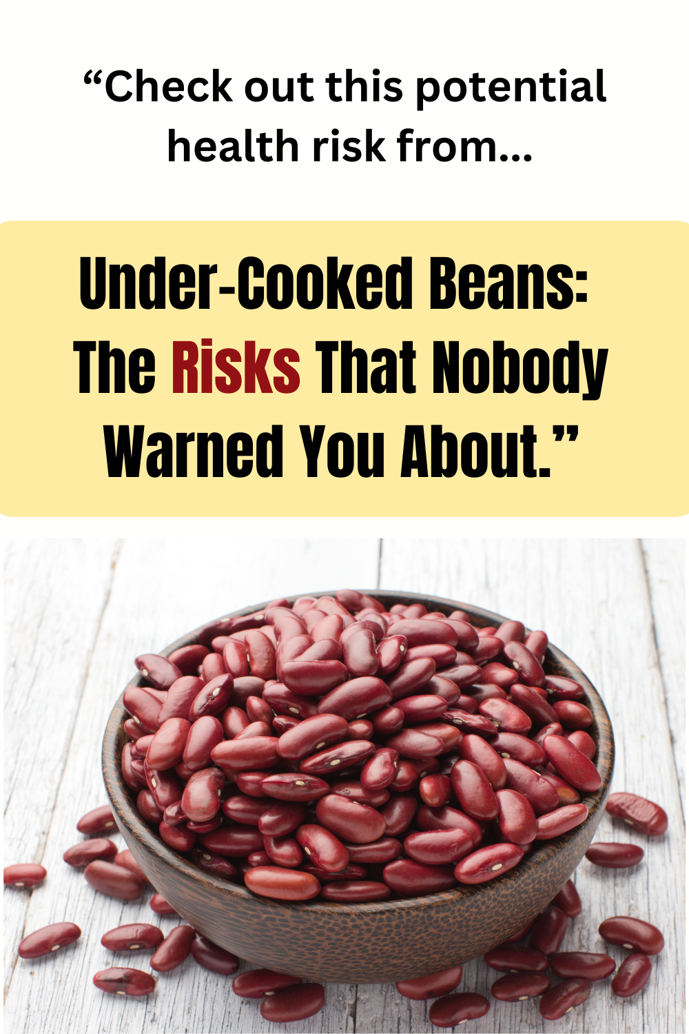 Under-Cooked Beans.