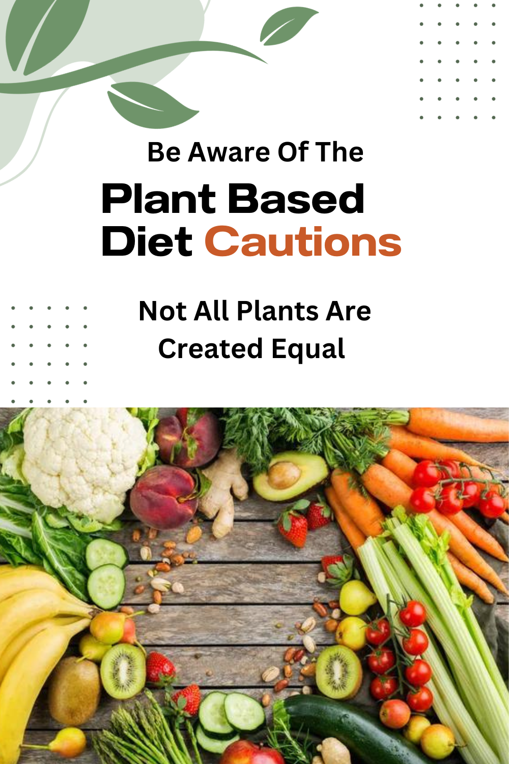 Plant based diet.